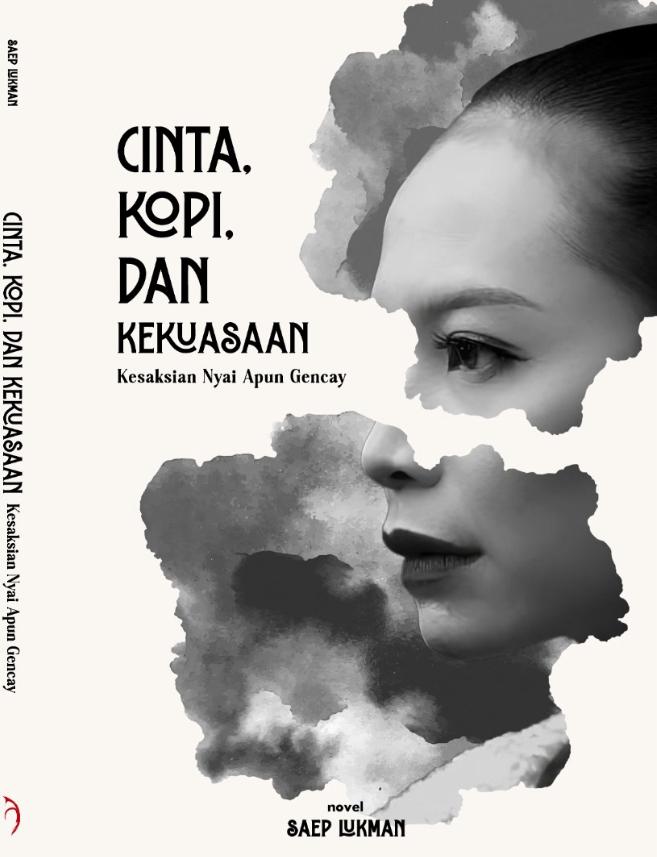 Cinta, Kopi, dan Kekuasaan: Menyimak Kesaksian dari Pinggir Sejarah